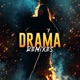 DRAMA Remixes