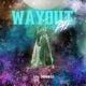Way Out Pt 2 Single