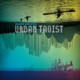 Urban Taoist 7 Single