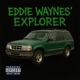 EDDIE WAYNES EXPLORER Single