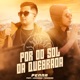 Por do Sol da Quebrada feat Leonardo Tancredo Single