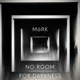 No Room for Darkness Single