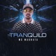 To Tranquilo Single