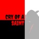 Cry of a Saint Single