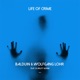 Life of Crime feat Scarlett Quinn Single