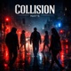 Collision Single
