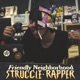 Friendly Neighborhood Struggle Rapper EP