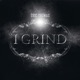 I Grind Single