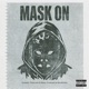 Mask On Single Single