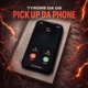Pick up da phone Single
