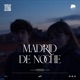 Madrid de Noche feat Chris Dunne Single