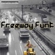 Freeway Funk EP