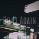DO IT AGAIN Single