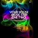 Your House Music Step One Two Single