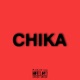 Chika feat Trunchell Etc Single
