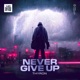 Never Give Up Single