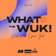 WHAT the WUK Single