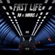 Fast Life feat Harris J Single