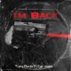 Im Back feat Cgp Maine Single