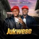 Jukwese feat MR DYAN Single
