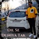 Dil Se Duniya Tak EP