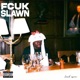 Fcuk Slawn Single