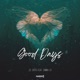Good Days feat Emma LX Single
