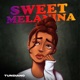 Sweet Melanina Single