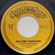 Old Time Tradition Single