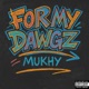 for my dawgz Single