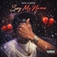 Say My Name Single