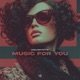 Music For You Single