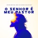 O Senhor é Meu Pastor feat Yudizi Mc Lkazin Single