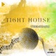 Tight House Single