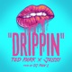 Drippin feat Jessi Single