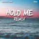 Hold Me feat Dulu Remix Single