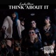 Think About It Single