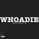 Whoadie feat StbFred Single