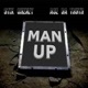 Man Up feat Ace Da Truth Single