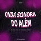 Onda Sonora do Além feat Mc Vuk Vuk Single