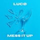 Mess It Up Single
