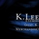 Enemies feat K Merchandise Single