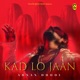 Kad Lo Jaan Single