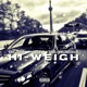 HI WEIGH feat Cutz Pablofromda6ix Single
