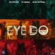 Eye Do feat Ajuka DJ K Flow Single