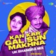 Kan Kar Gal Sun Makhna UK Bhangra Mix Single