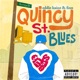 Quincy St Blues