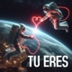 Tu Eres Single