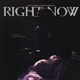 Right Now feat Cypress Moreno Single