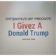 I Givez a Donald Trump feat Dima Single